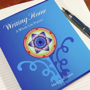 Writing Home A Whole Life Practice