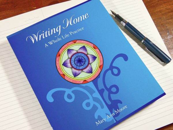 Writing Home A Whole Life Practice